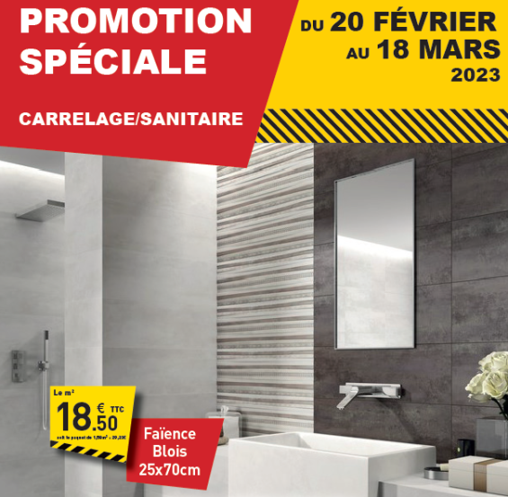 Promotion spéciale carrelage/sanitaire