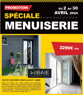 Promotion spéciale Menuiserie