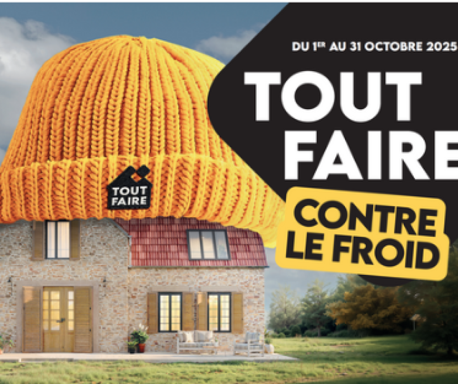 Tout Faire contre le froid octobre 2025